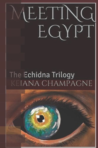 Meeting Egypt The Echidna Trilogy