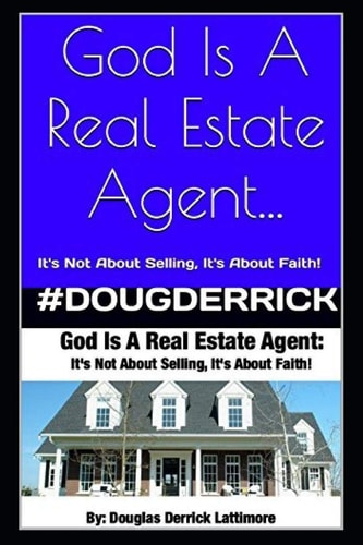 God Is A Real Estate Agent It's Not About Selling, It's About Faith!