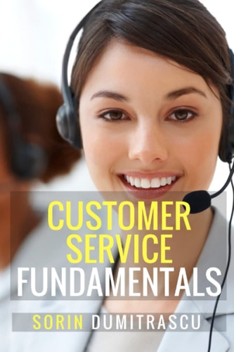 Customer Service Fundamentals A Practical Guide