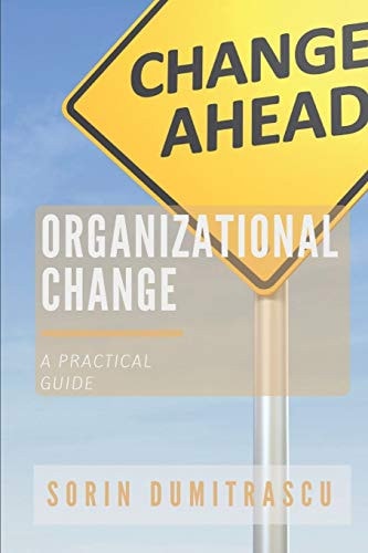 Organizational Change A Practical Guide