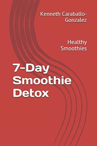 7-Day Smoothie Detox Healthy Smoothies
