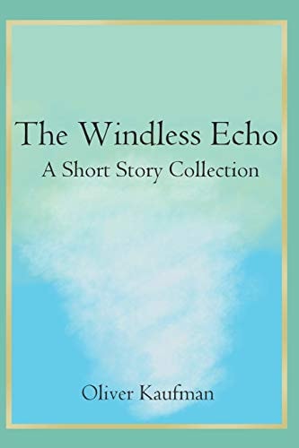The Windless Echo A Short Story Collection