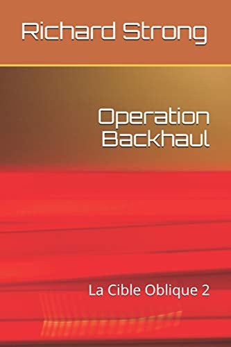 Operation Backhaul La Cible Oblique 2