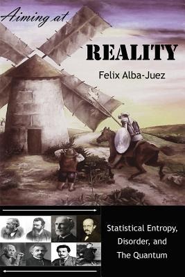 Aiming at REALITY: Statistical Entropy, Disorder, and the Quantum