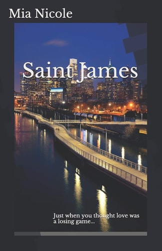 Saint James Just When You Thought Love Was a Losing Game...