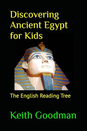 Discovering Ancient Egypt for Kids The English Reading Tree