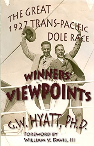 Winners' Viewpoints The Great 1927 Trans-Pacific Dole Race