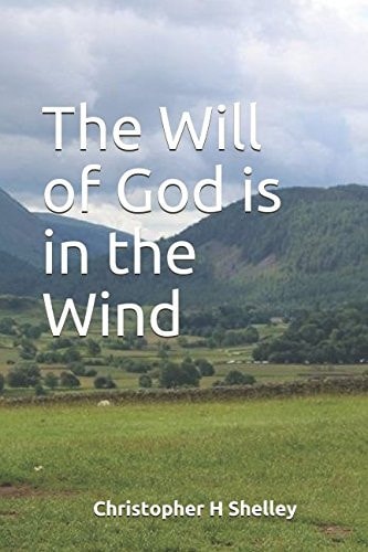 The Will of God Is in the Wind