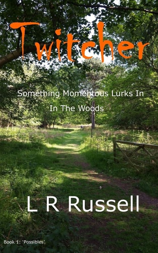 Twitcher Something Momentous Lurks in the Woods.