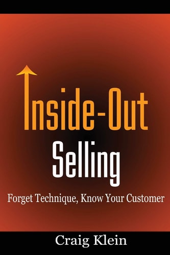 Inside-Out Selling Forget Technique, Know Your Customer