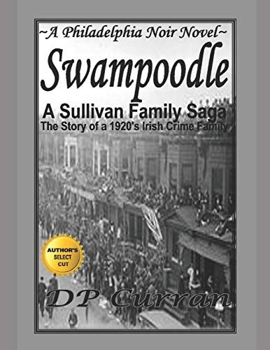 Swampoodle A Philadelphia Noir Novel