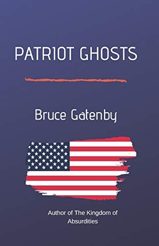 Patriot Ghosts A Simple Thriller