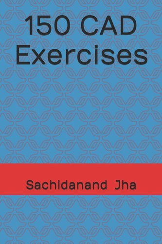 150 CAD Exercises