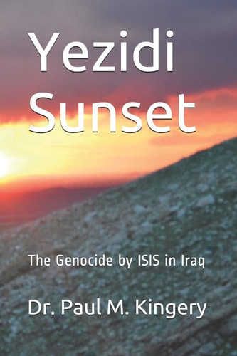 Yezidi Sunset The Genocide by ISIS in Iraq