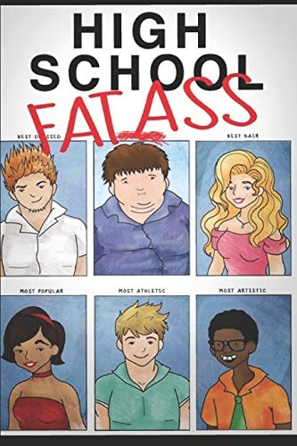 High School Fat Ass