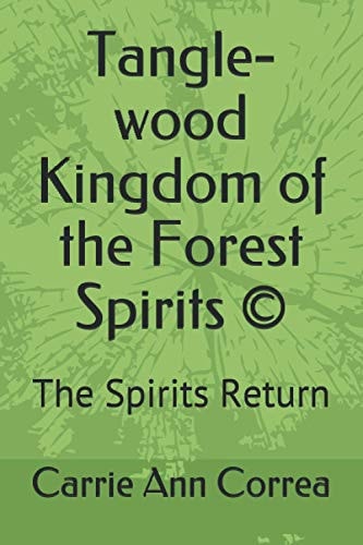 Tangle-Wood Kingdom of the Forest Spirits (c) The Spirits Return