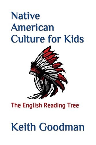 Native American Culture for Kids The English Reading Tree