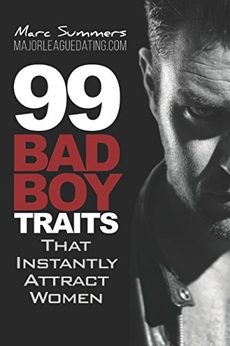 99 Bad Boy Traits That Instantly Attract Women