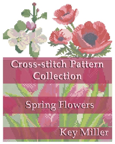 Cross-Stitch Pattern Collection Spring Flowers
