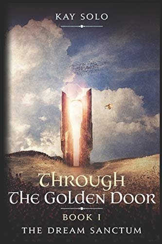 The Dream Sanctum Through The Golden Door