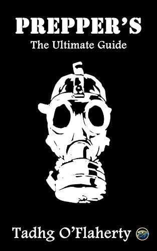 Prepper's The Ultimate Guide