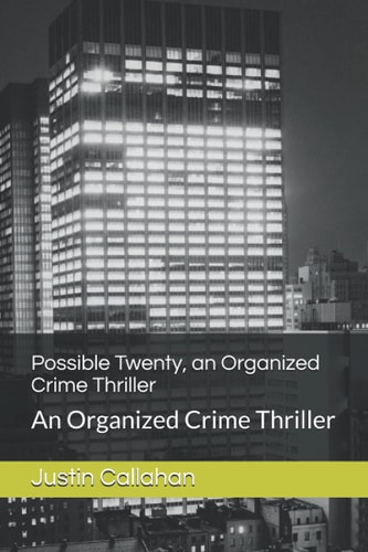 Possible Twenty An Organized Crime Thriller