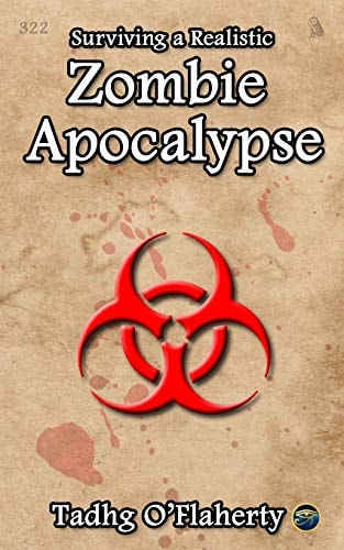 Surviving a Realistic Zombie Apocalypse