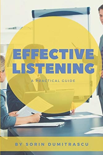 Effective Listening A Practical Guide