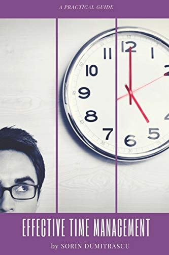 Effective Time Management A Practical Guide