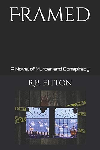 Framed A Novel of Murder and Conspiracy