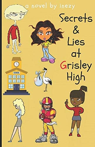 Secrets and Lies at Grisley High A Coming of Age Saga