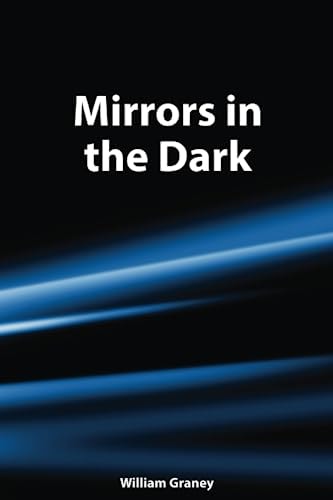 Mirrors in the Dark