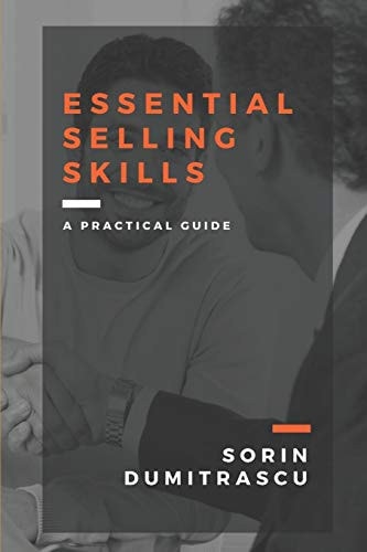 Essential Selling Skills A Practical Guide