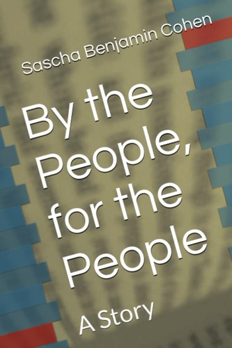 By the People, for the People A Story