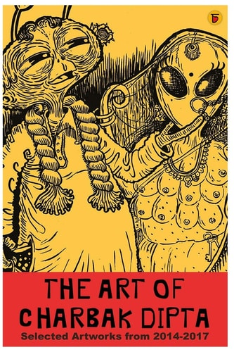 The Art of Charbak Dipta Selected Artworks From 2014-2017