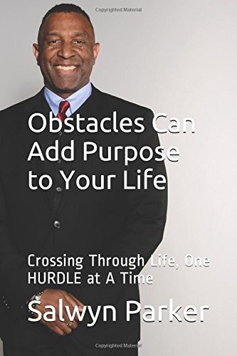 Obstacles Can Add Purpose to Your Life Crossing Through Life, One HURDLE at a Time