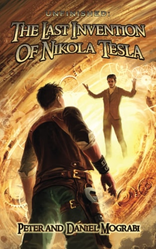 Unfinished The Last Invention of Nikola Tesla