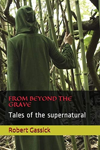 From Beyond the Grave Tales of the Supernatural