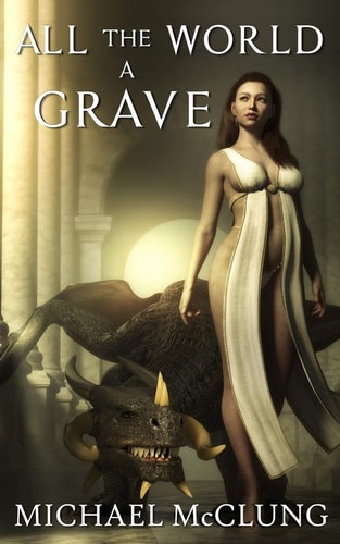 All The World A Grave And Other Tales