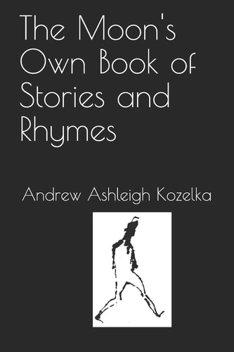 The Moon's Own Book of Stories and Rhymes