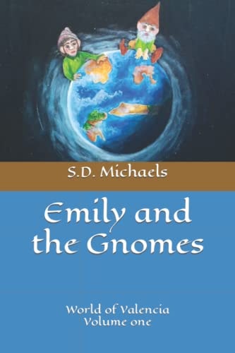 Emily and the Gnomes The World of Valencia
