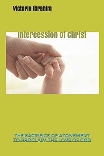 Intercession of Christ Christ Cancels Curses
