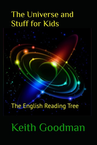 The Universe and Stuff for Kids The English Reading Tree