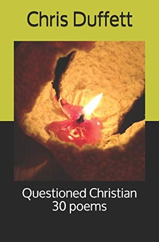 Questioned Christian 30 Poems
