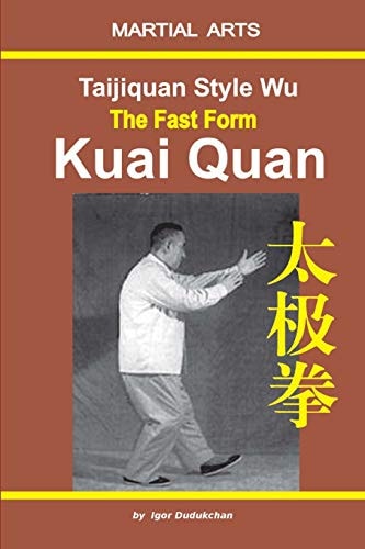 Taijiquan Style Wu. the Fast Form - Kuai Quan