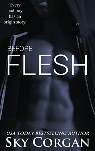 Before Flesh
