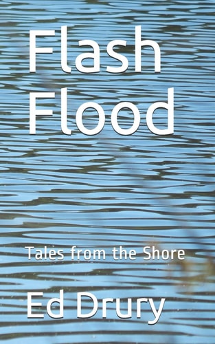 Flash Flood Tales from the Shore