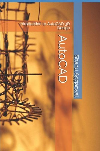 AutoCAD Introduction to AutoCAD 3D Design