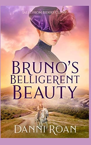 Bruno's Belligerent Beauty Tales From Biders Clump