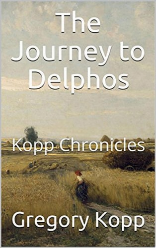 The Journey to Delphos Kopp Chronicles